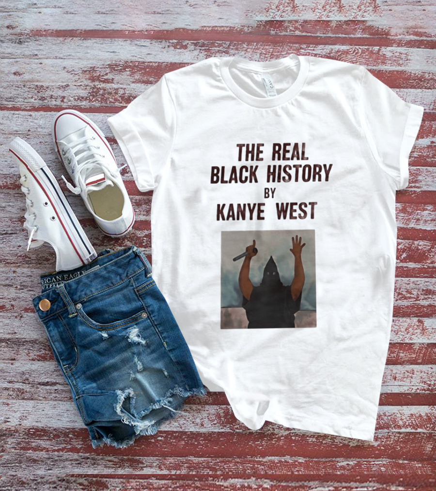 The Real Black History By Kanye West Mic Hands Up T-Shirt