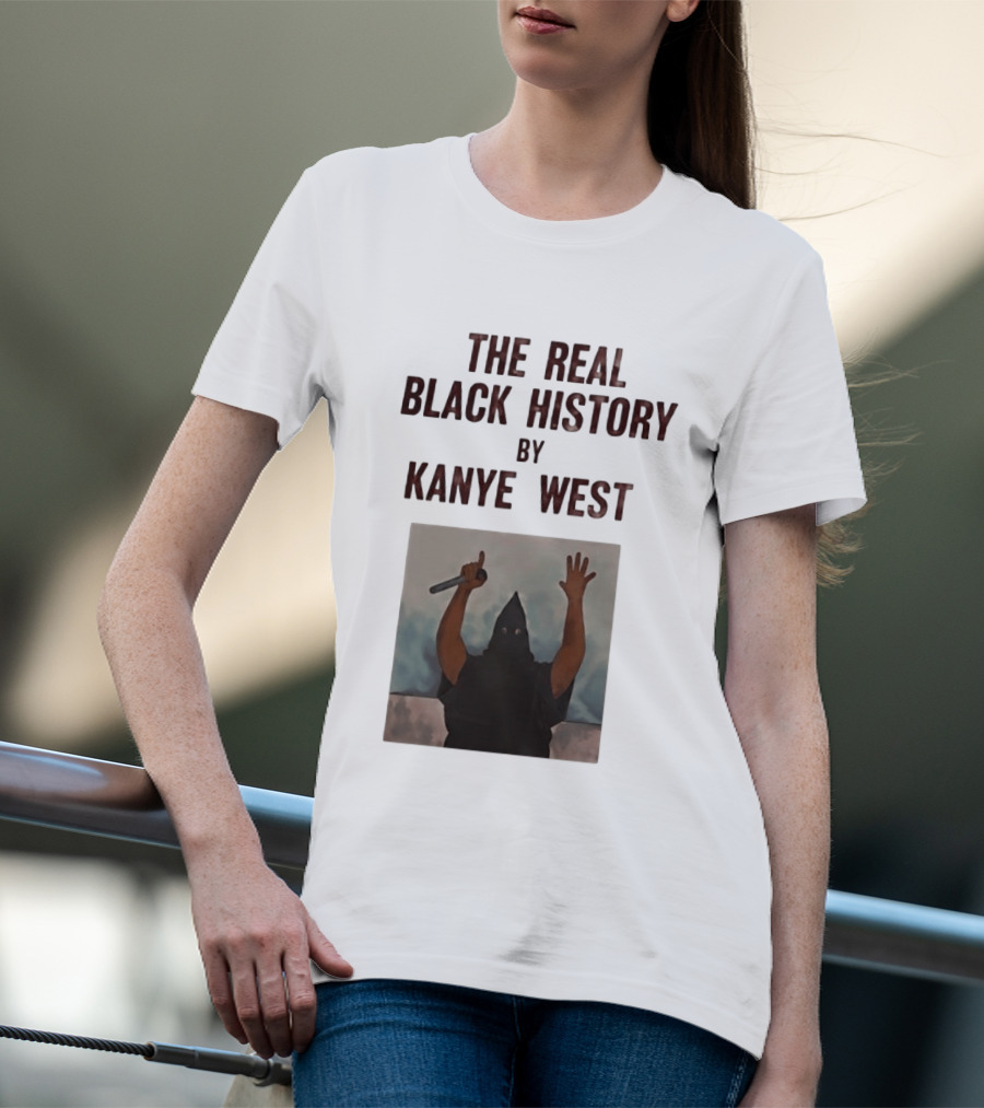 The Real Black History By Kanye West Mic Hands Up T-Shirt