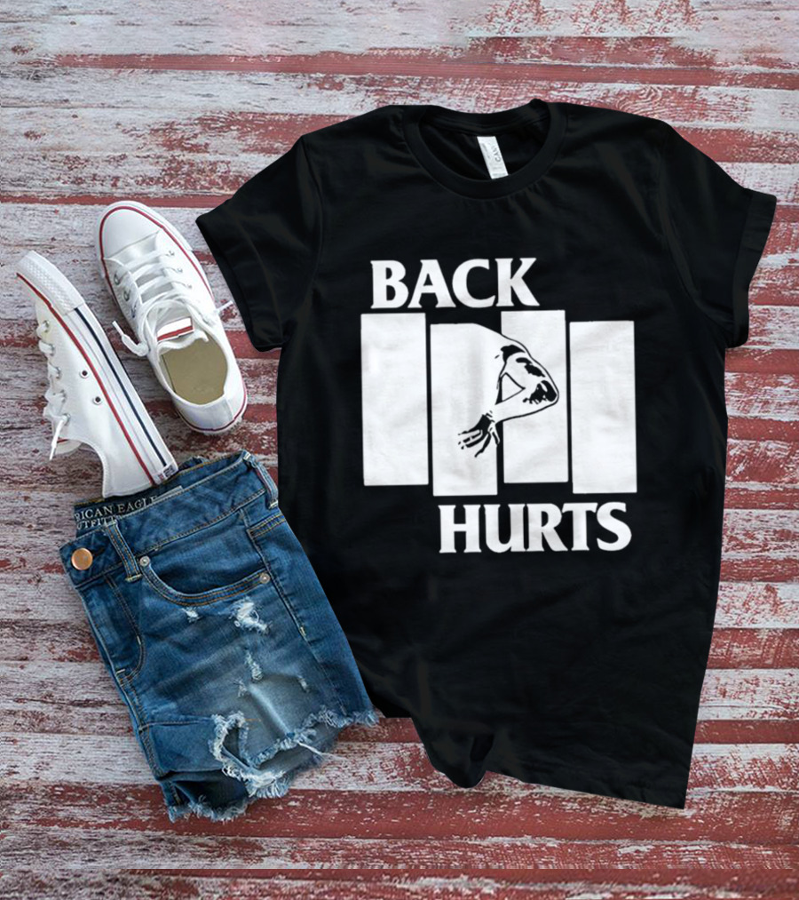 Back Hurts Black Flag T-Shirt