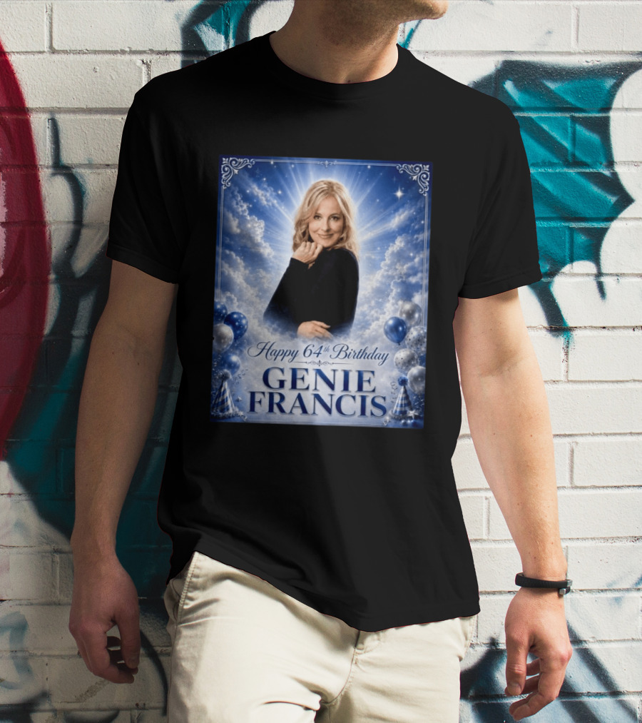 Happy 64th Birthday Genie Francis T-Shirt