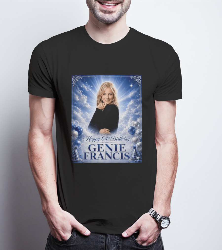 Happy 64th Birthday Genie Francis T-Shirt