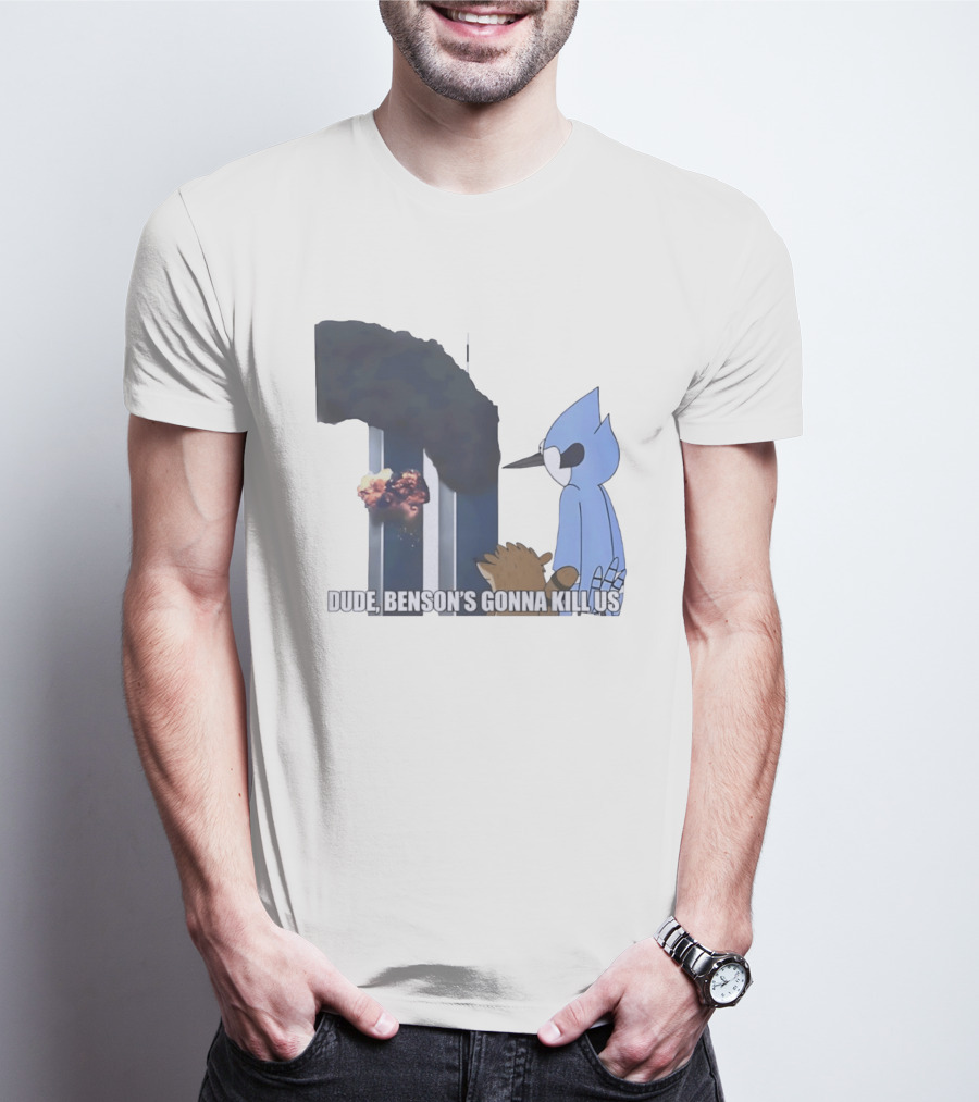Mordecai And Rigby Regular Show Dude Bensons Gonna Kill Us 911 Twin Towers T-Shirt