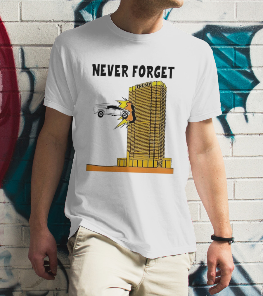 Never Forget Trump Tower Tesla Crash T-Shirt
