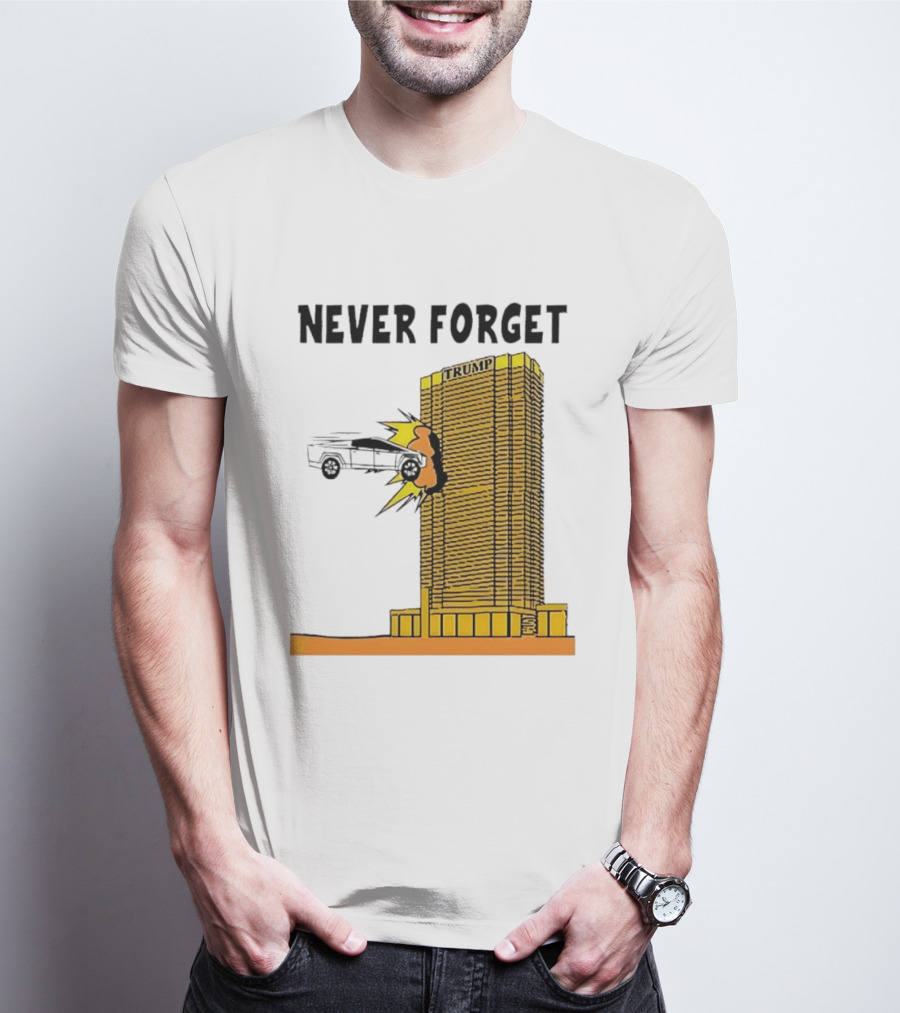 Never Forget Trump Tower Tesla Crash T-Shirt