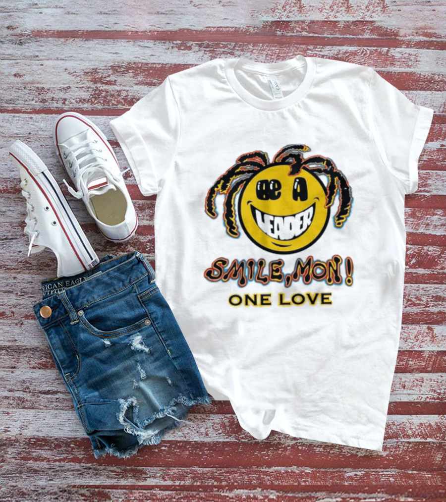 Be A Leader Smile Mon One Love Dreadlocks Emoji T-Shirt