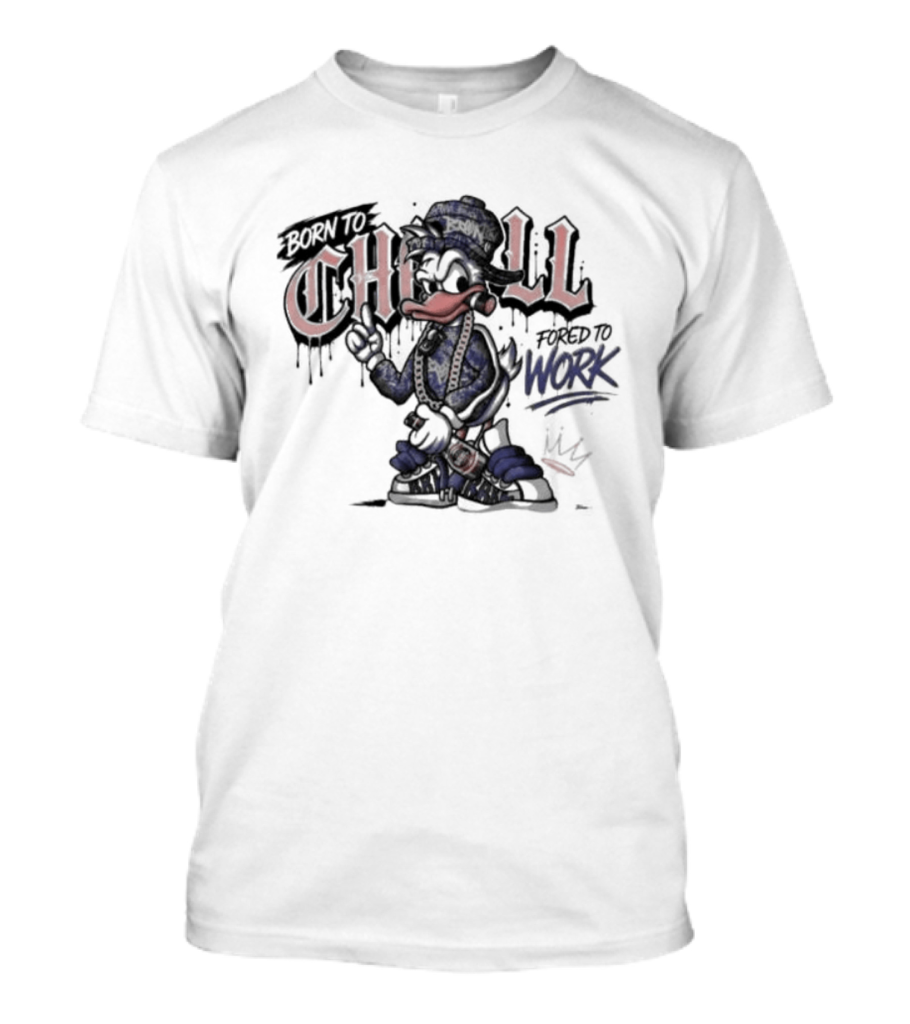 Born To Chill Forced To Work Graffiti Duck With Chain T-Shirt