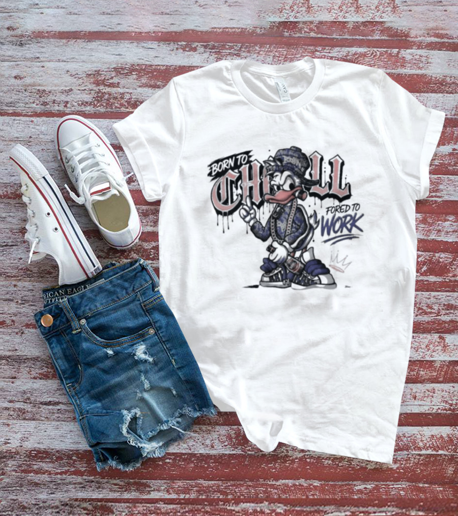 Born To Chill Forced To Work Graffiti Duck With Chain T-Shirt