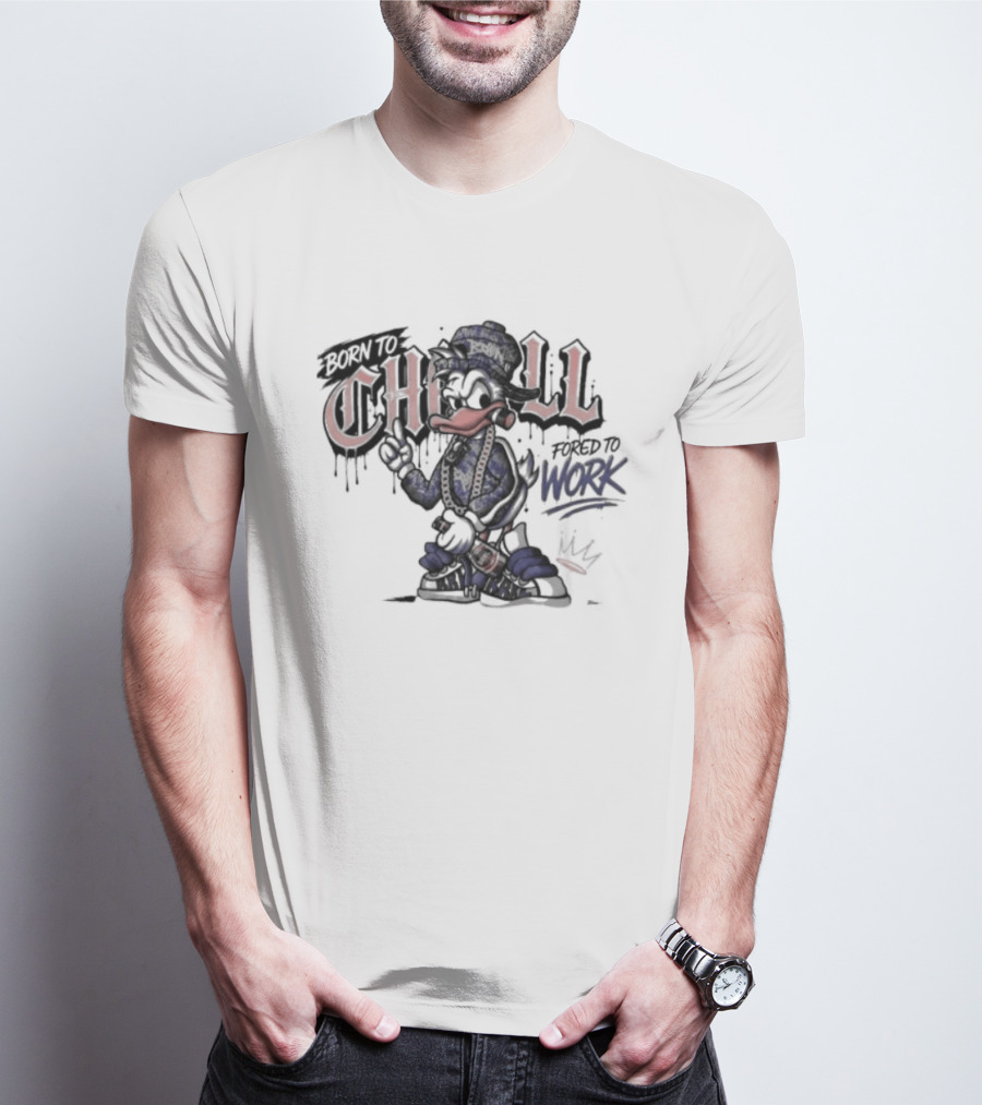 Born To Chill Forced To Work Graffiti Duck With Chain T-Shirt