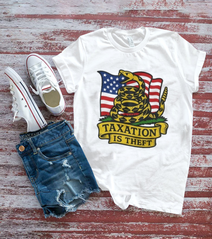 Gadsden Flag American Taxation Is Theft Protest With Snake And Flag T-Shirt