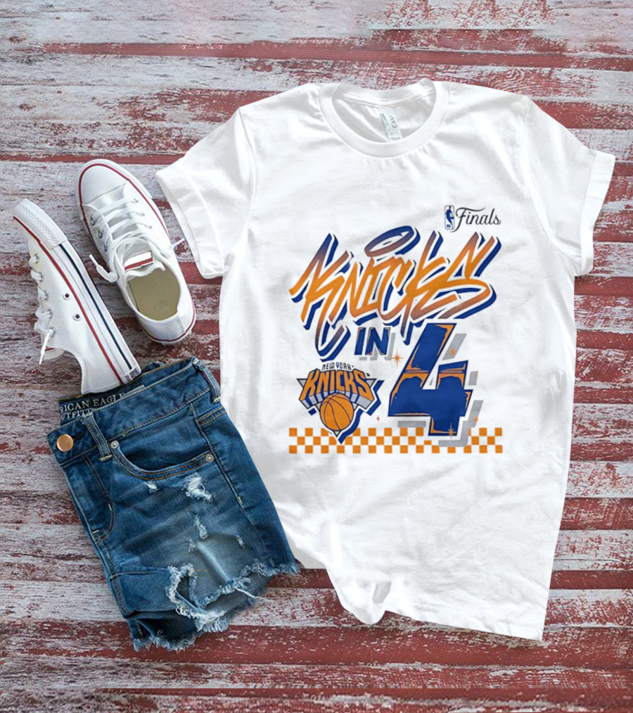 New York Knicks NBA Finals Knicks In 4 Finals Series Basketball T-Shirt