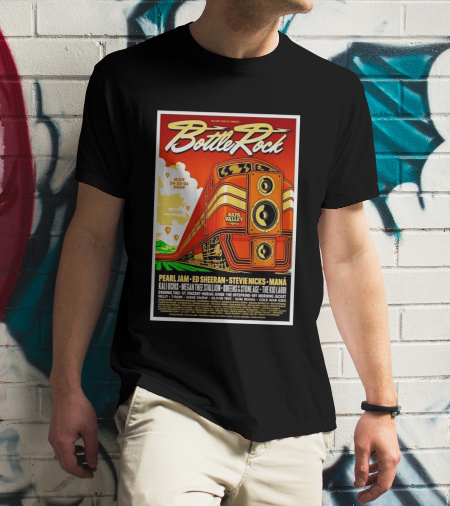 BottleRock Napa Valley May 24 26 2024 Pearl Jam Ed Sheeran Stevie Nicks Maná Napa Valley California T-Shirt