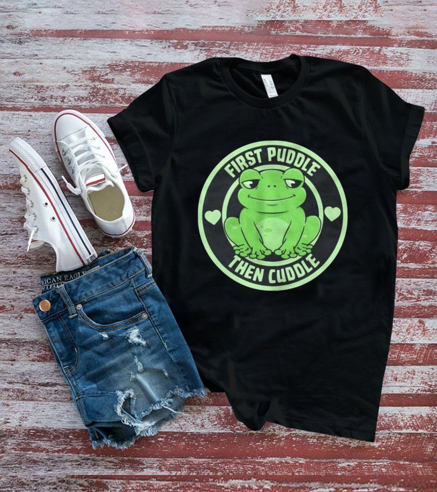 First Puddle Then Cuddle Frog With Hearts T-Shirt