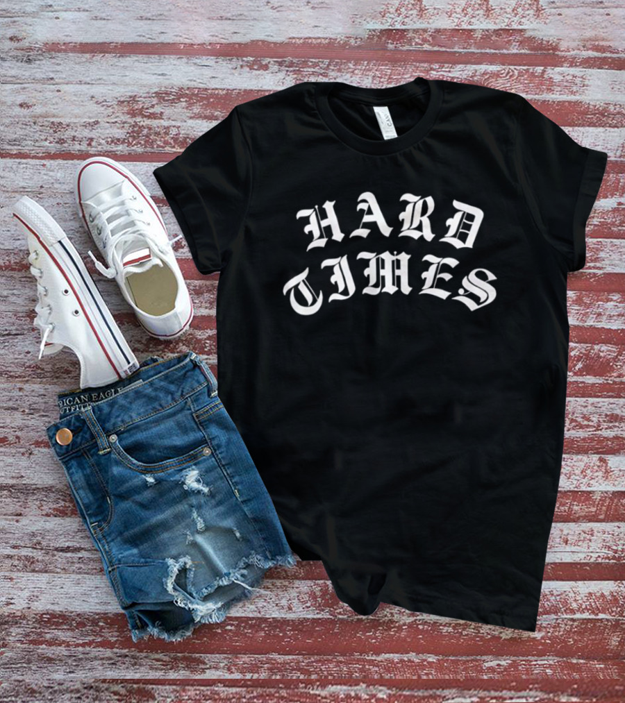 Hard Times Gothic Script Lettering T-Shirt
