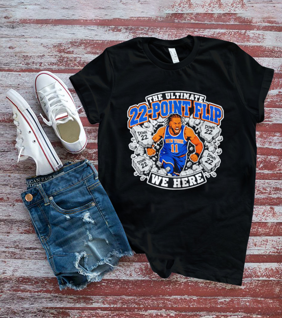 The Ultimate 22 Point Flip Down 22 New York We Here T-Shirt