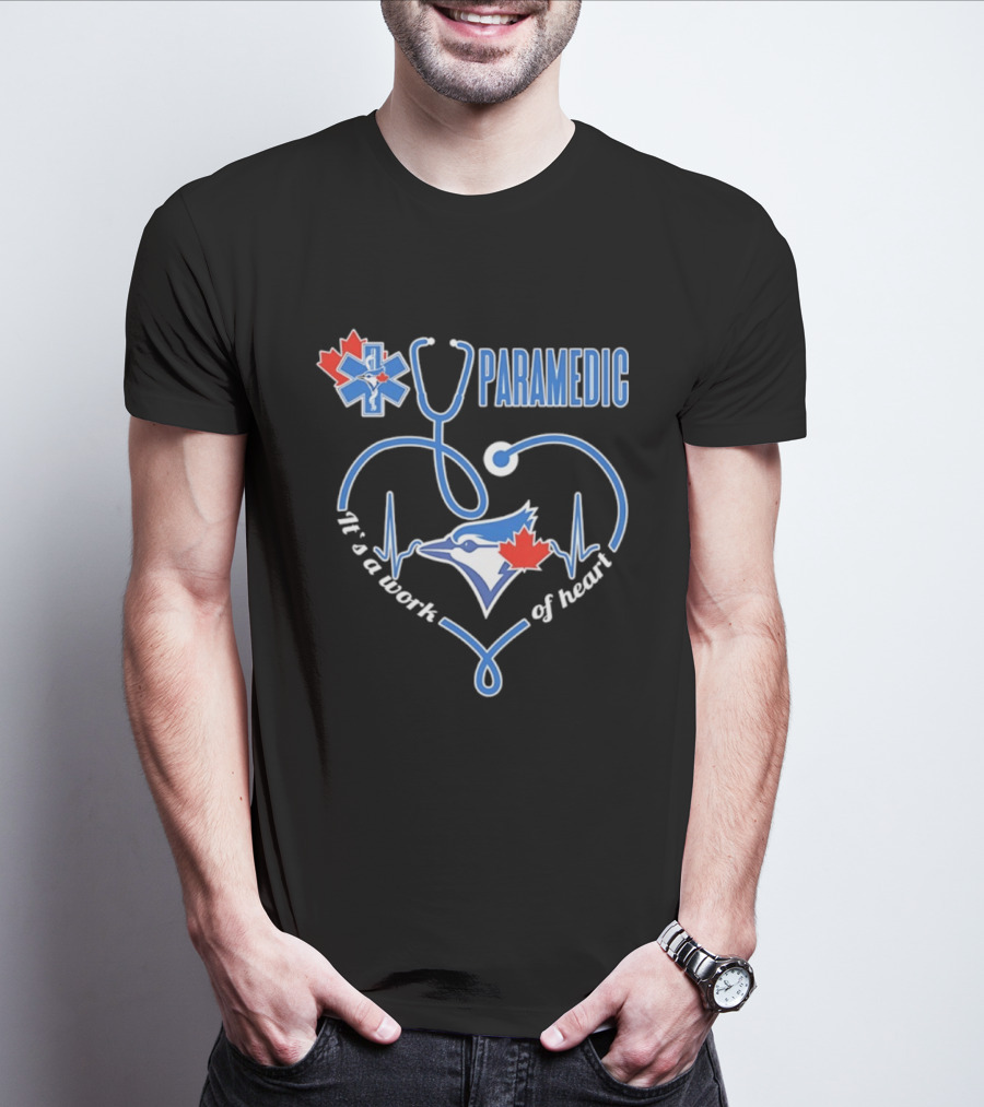 Toronto Blue Jays Paramedic Stethoscope Heartbeat It's A Work Of Heart T-Shirt