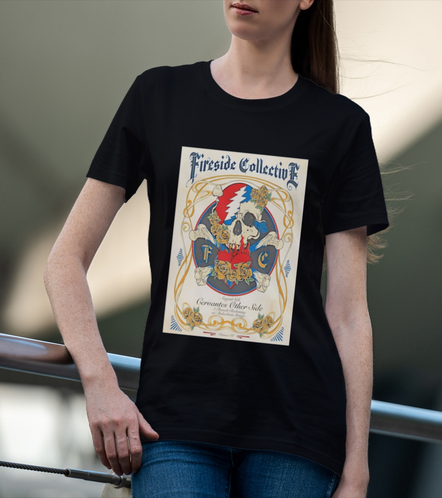 Fireside Collective Cervantes Other Side August 6th A Fireside Reckoning W Shakedown Strings Skull Roses T-Shirt