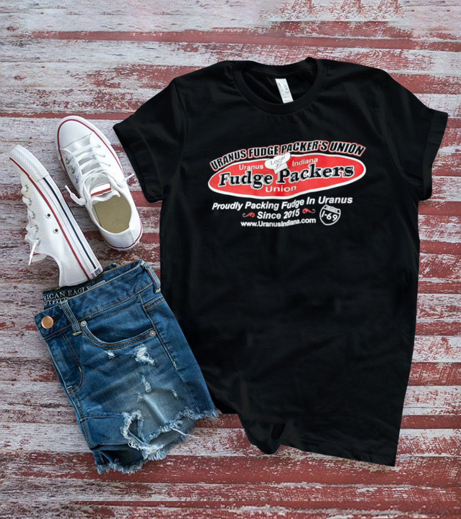 Uranus Indiana Fudge Packers Union Chef Hat Proudly Packing Since 2015 T-Shirt
