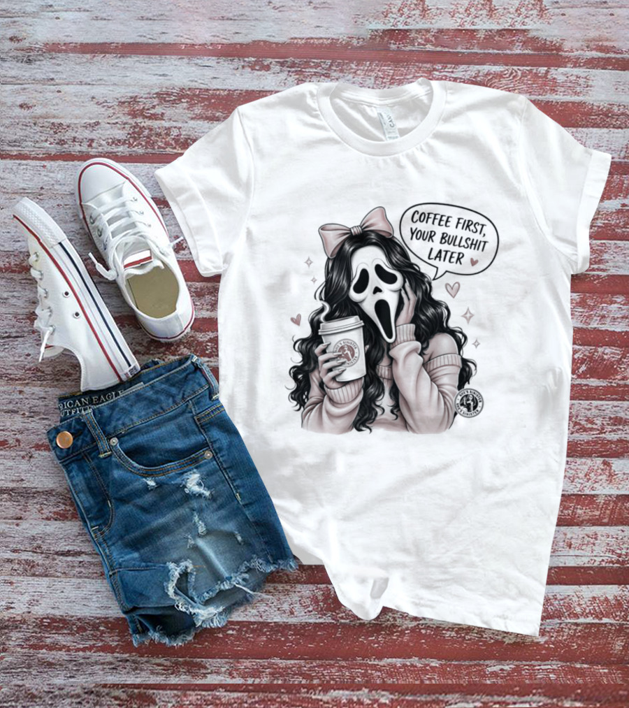 Ghostface Scream Coffee First Your Bullshit Later Horror Movie Bow Hearts T-Shirt
