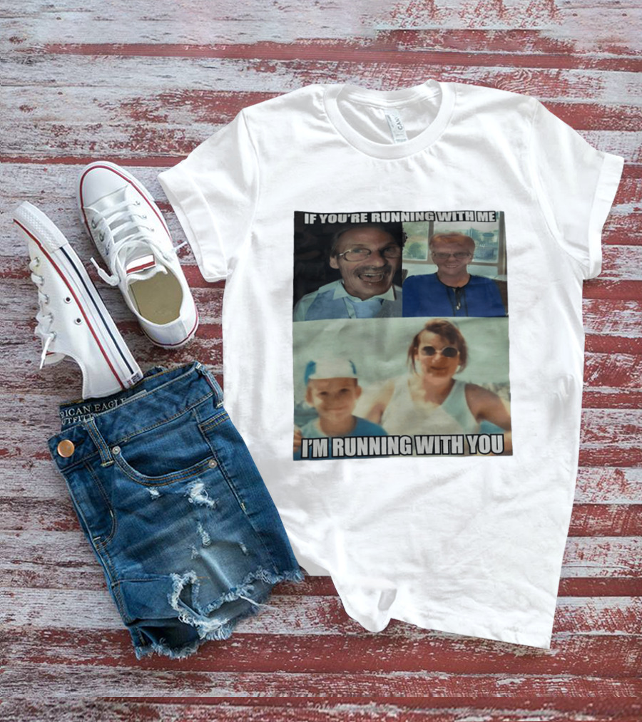 If You're Running With Me I'm Running With You Fun Photo Collage T-Shirt