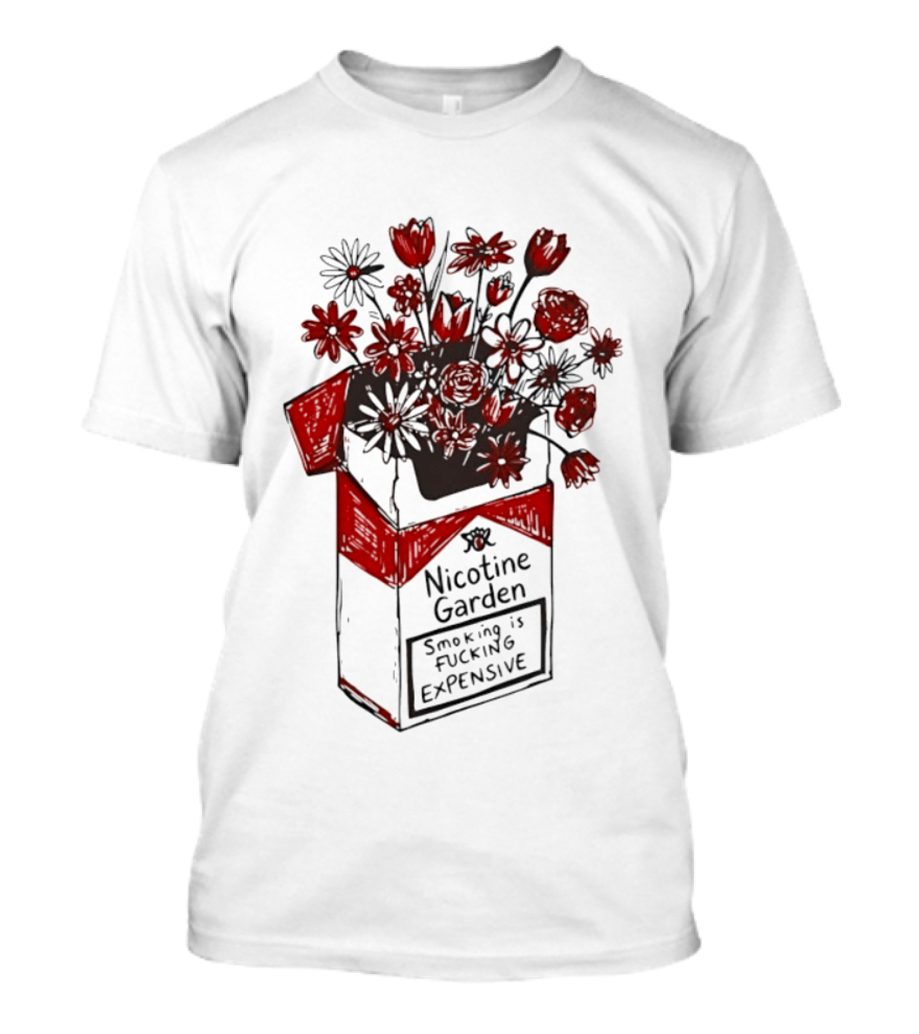 Nicotine Garden Smoking Is Fcking Expensive Flower Carton T-Shirt