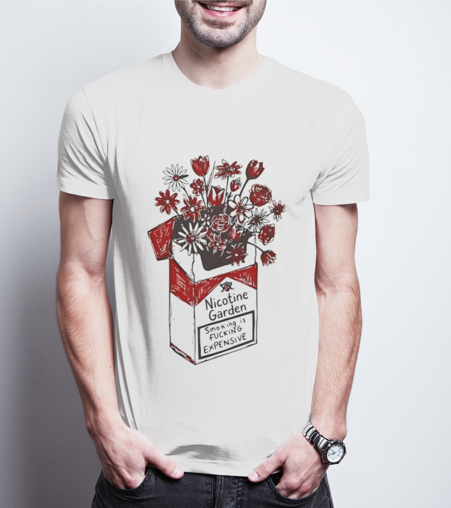 Nicotine Garden Smoking Is Fcking Expensive Flower Carton T-Shirt