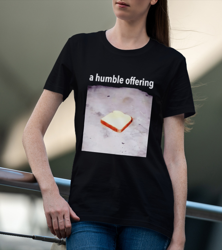 A Humble Offering Bread Slice Vintage Aesthetic T-Shirt