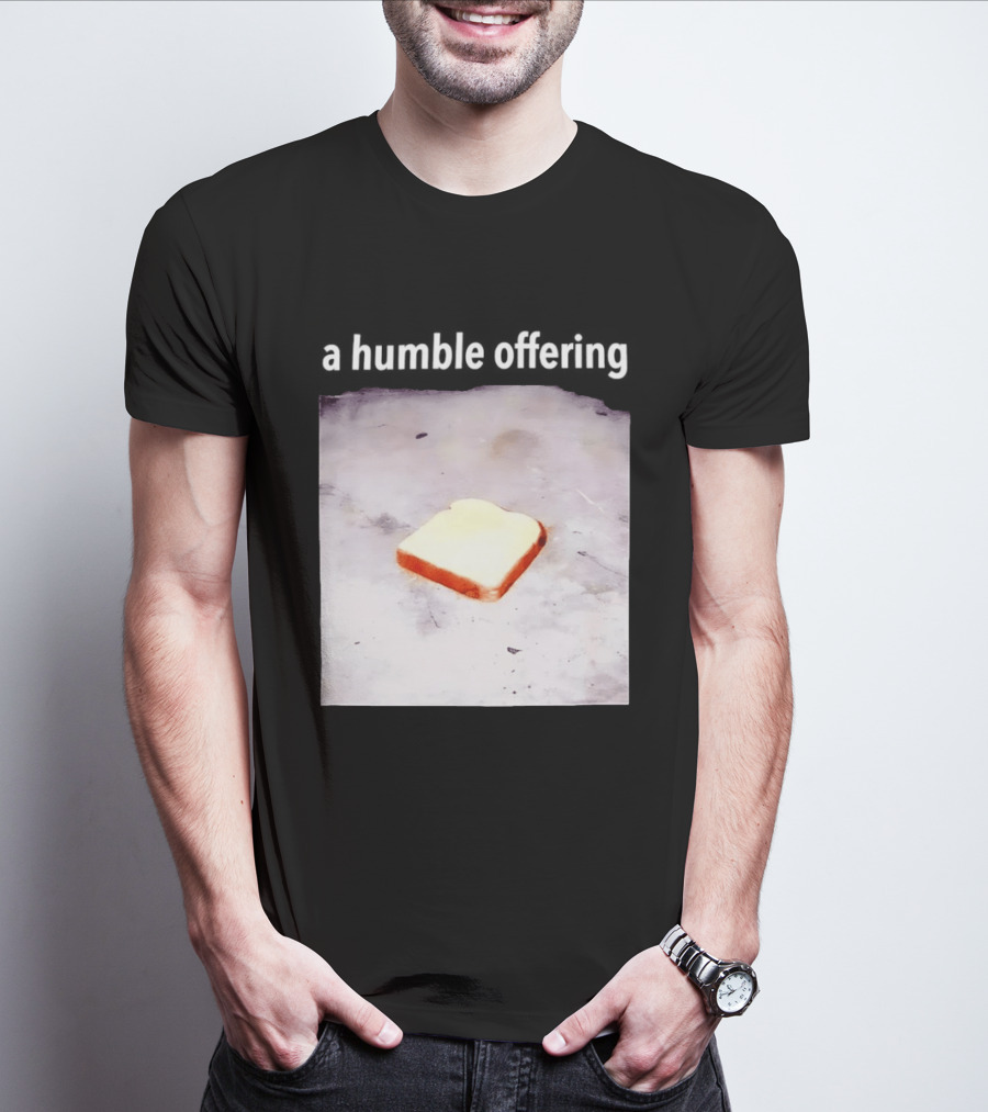 A Humble Offering Bread Slice Vintage Aesthetic T-Shirt