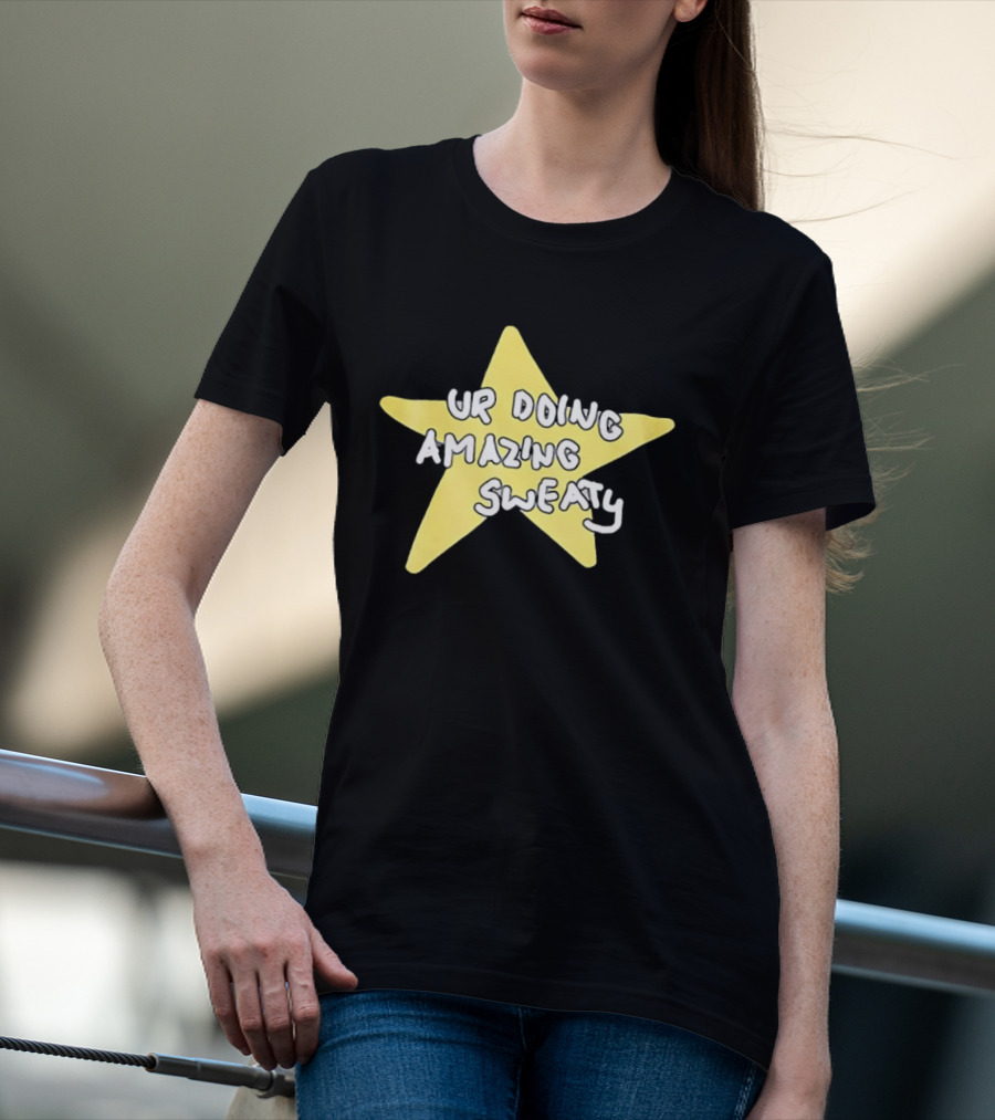 Ur Doing Amazing Sweaty Meme Yellow Star T-Shirt