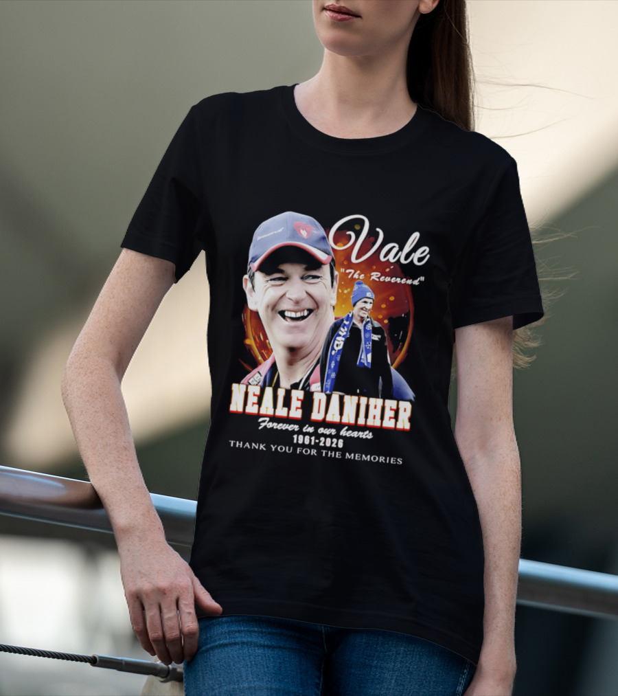 Vale Neale Daniher The Reverend Forever In Our Hearts 1961 2026 Thank You For The Memories T-Shirt
