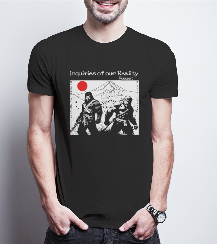 Inquiries Of Our Reality Podcast Samurai Scene With Red Sun T-Shirt