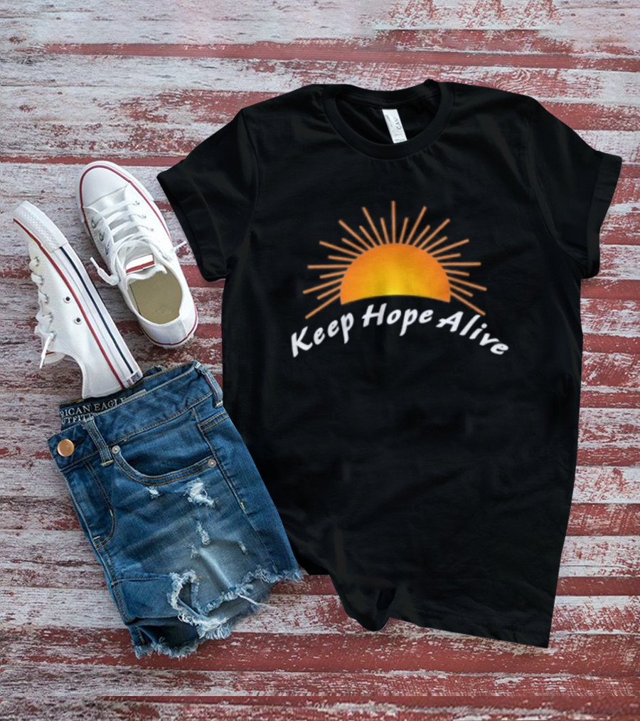 Keep Hope Alive Sunrise T-Shirt