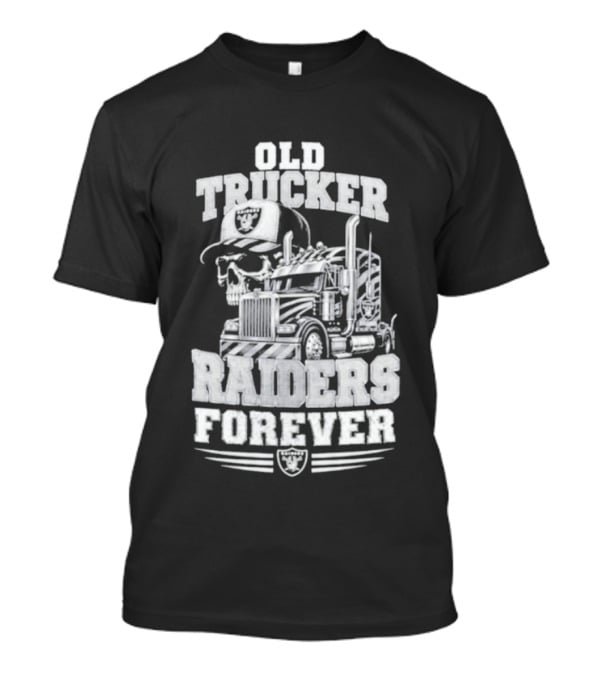 Old Trucker Raiders Forever Skull T-Shirt