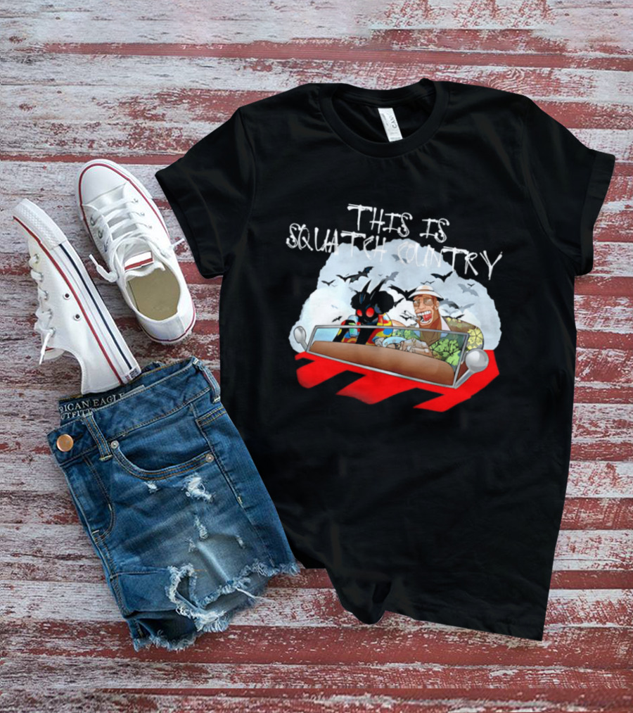 This Is Squatch Country Cryptid Chronicles With Mothman And Sasquatch T-Shirt
