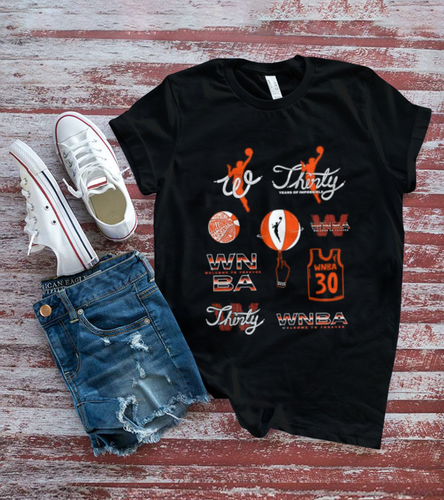 WNBA Thirty Years Impossible Leagues 30th Season Celebration T-Shirt