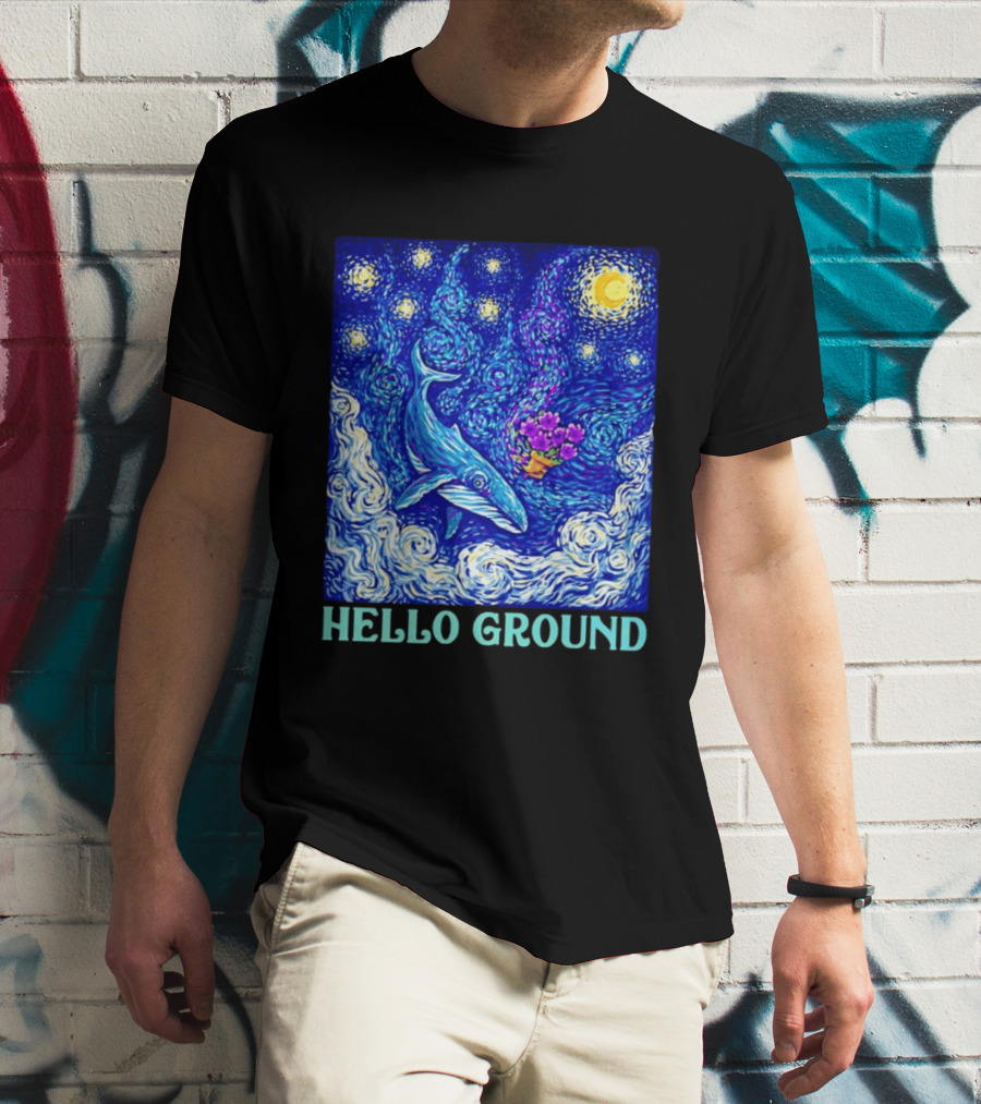 Hello Ground Whale Floating In Starry Night Van Gogh T-Shirt
