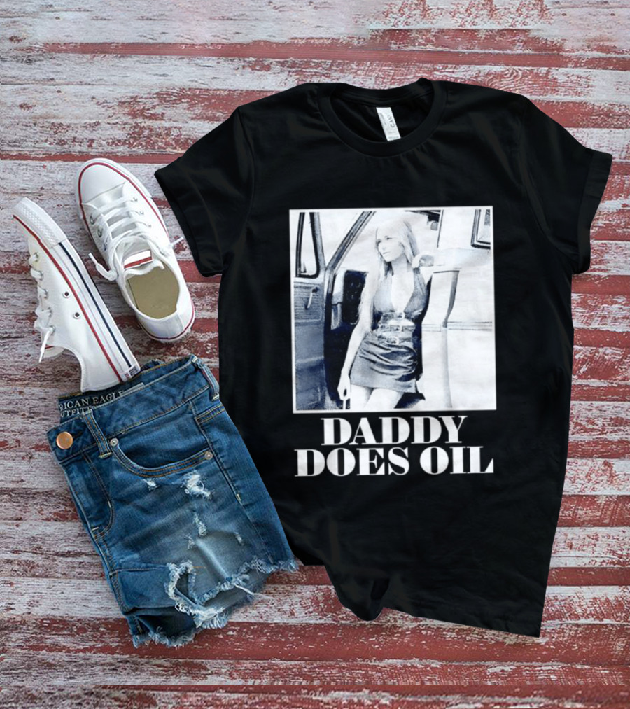 Daddy Does Oil Classic Retro Style Vintage Vibes T-Shirt