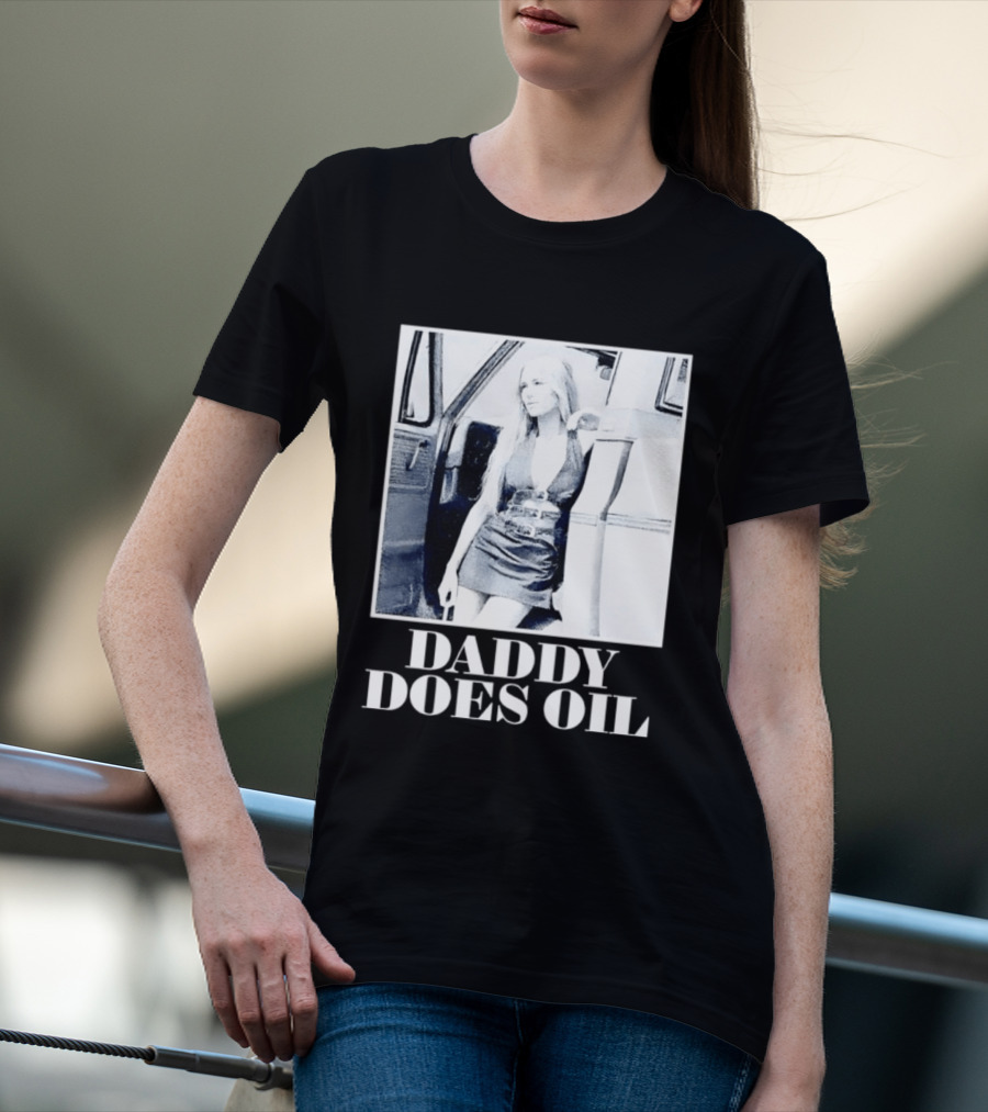 Daddy Does Oil Classic Retro Style Vintage Vibes T-Shirt