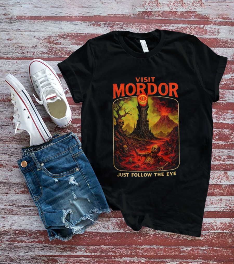 Visit Mordor Just Follow The Eye Tower And Volcano Adventure T-Shirt