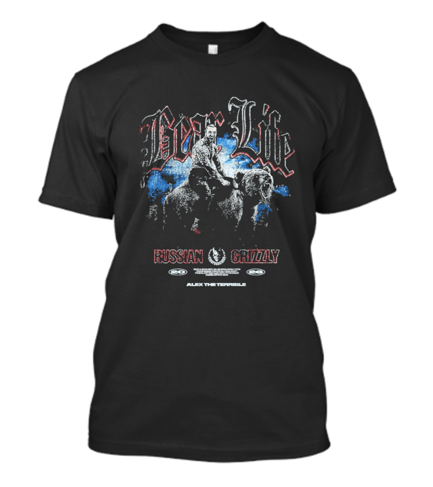 Bear Life Russian Grizzly Alex The Terrible Slaughter To Prevail T-Shirt