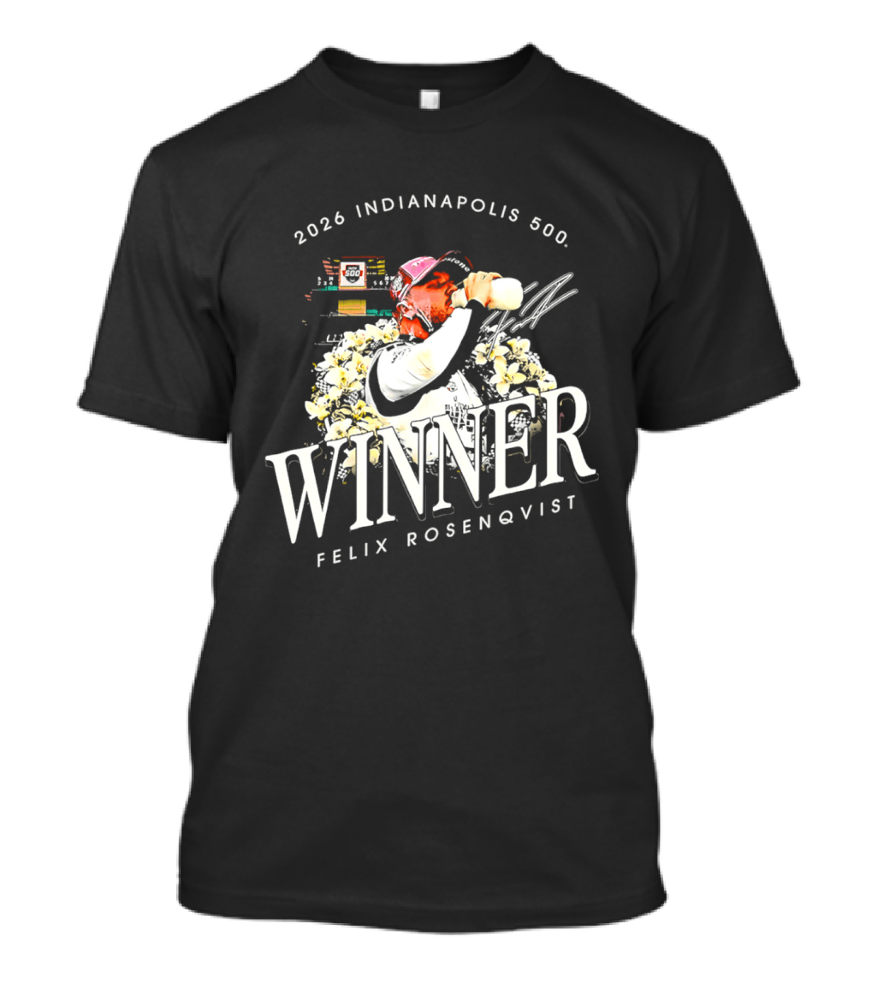 2026 Indianapolis 500 Winner Felix Rosenqvist T-Shirt