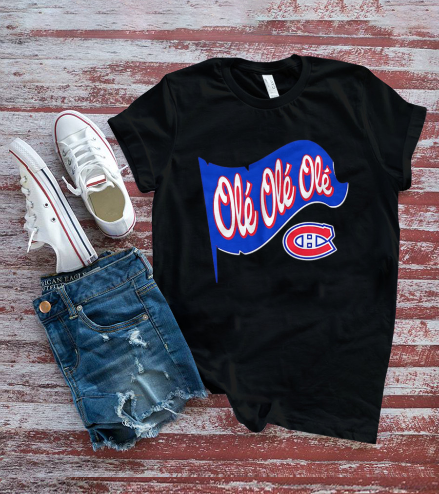 Montréal Canadiens Olé Olé Olé NHL Team Spirit T-Shirt