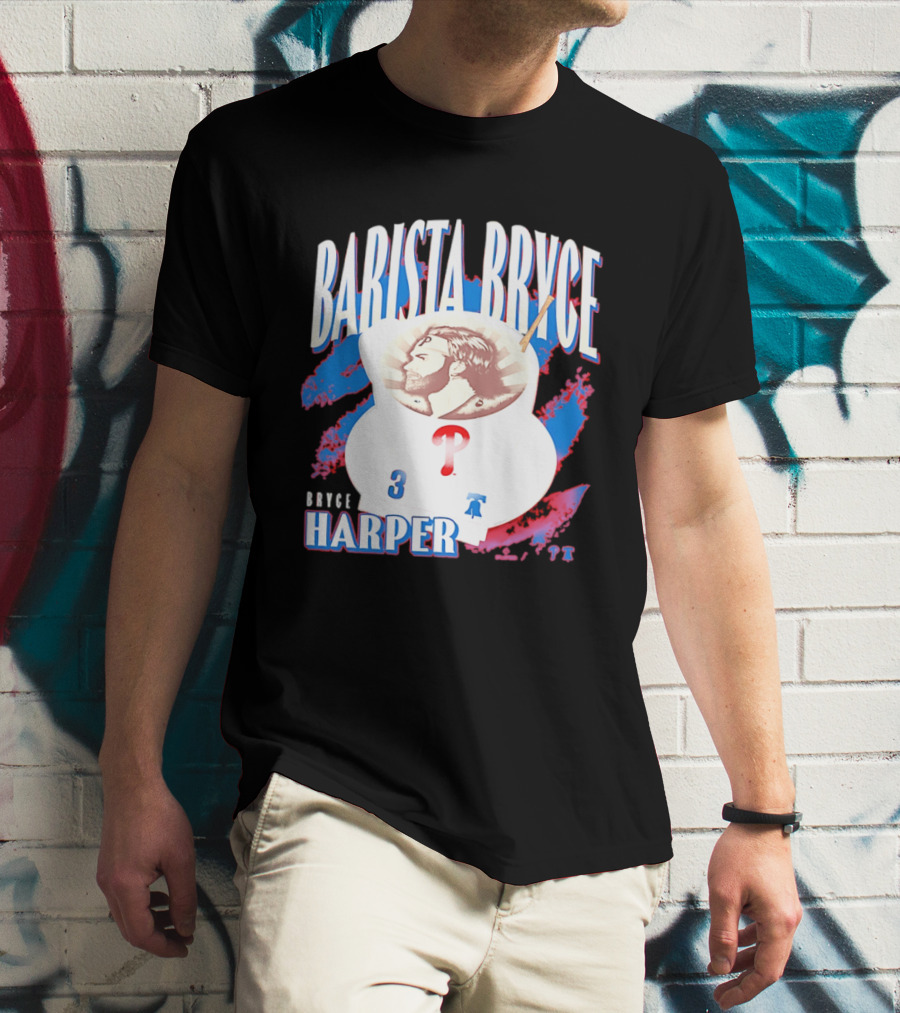 Bryce Harper Barista Philadelphia Phillies Player 3 T-Shirt