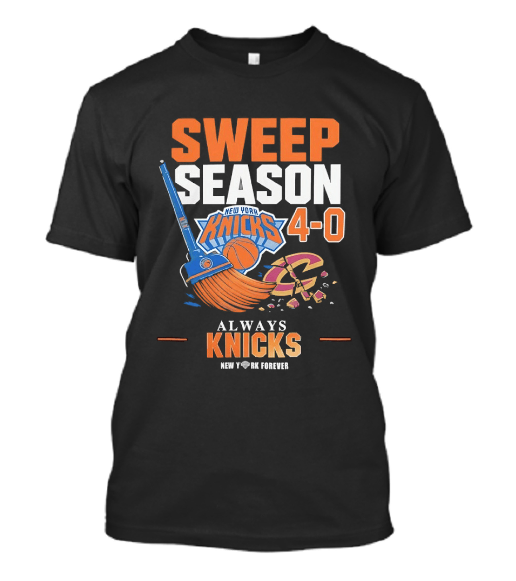 New York Knicks Sweep Season 4 0 Always Knicks Forever T-Shirt