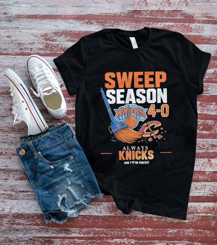 New York Knicks Sweep Season 4 0 Always Knicks Forever T-Shirt