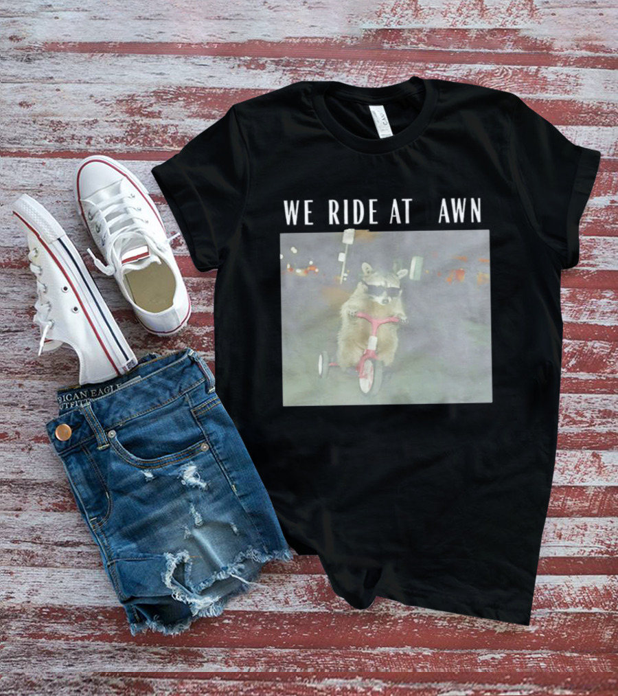 We Ride At Dawn Raccoon Tiny Tough Tricycle T-Shirt