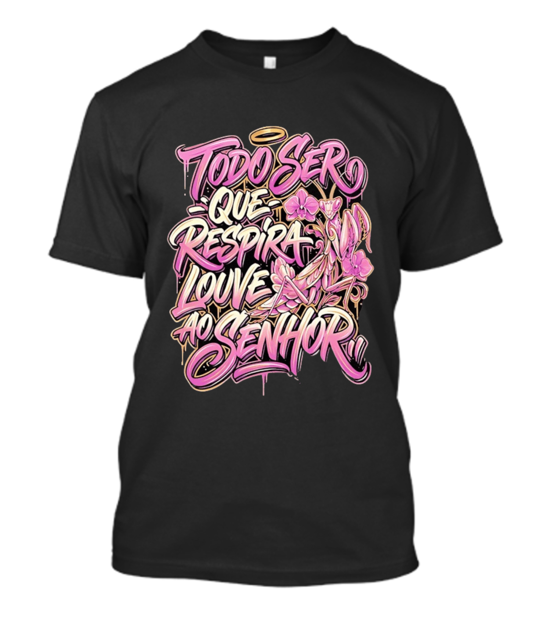 Todo Ser Que Respira Louve Ao Senhor Graffiti Style Floral Halo T-Shirt