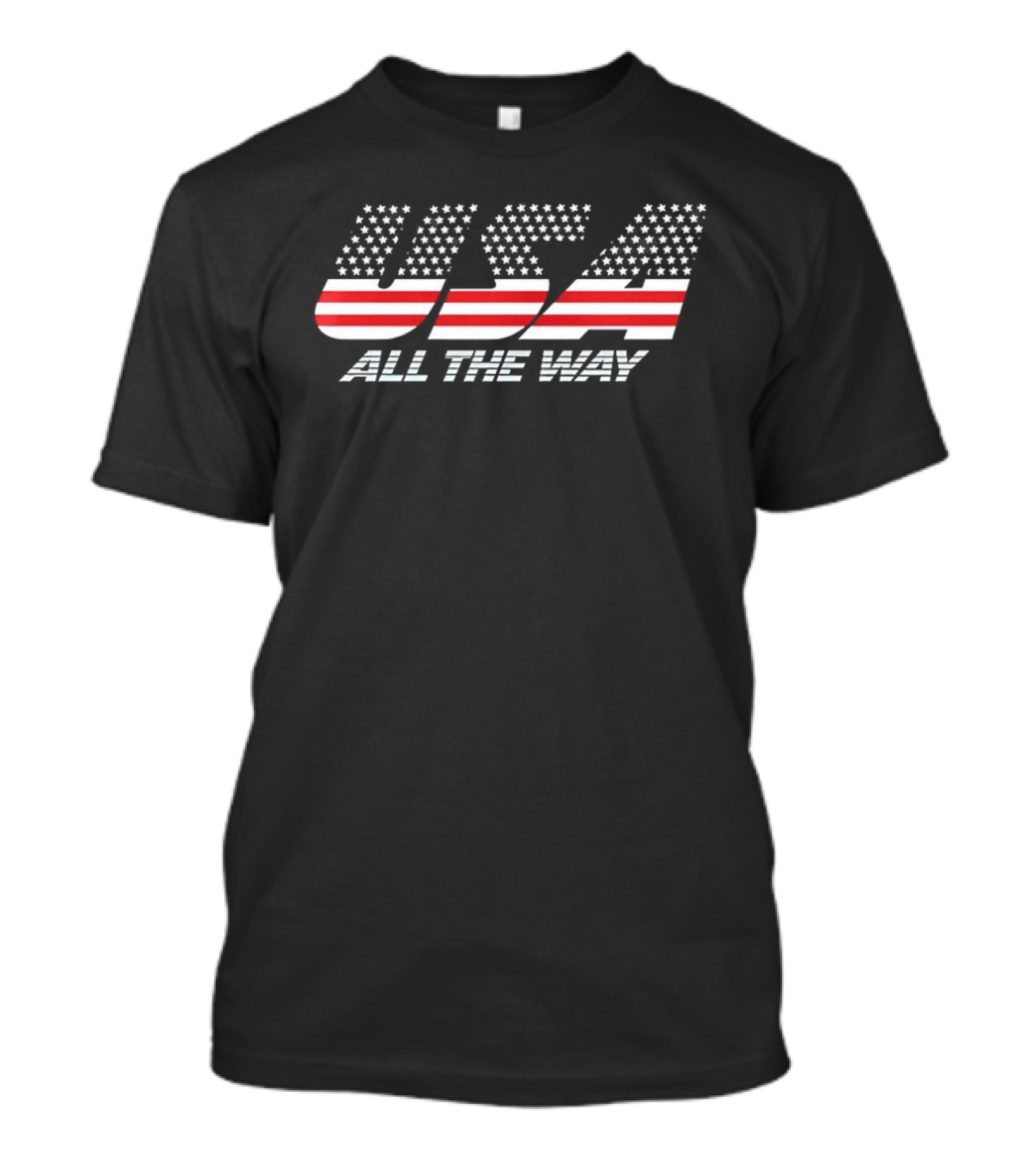 USA All The Way Red White And Blue Stars Stripes T-Shirt