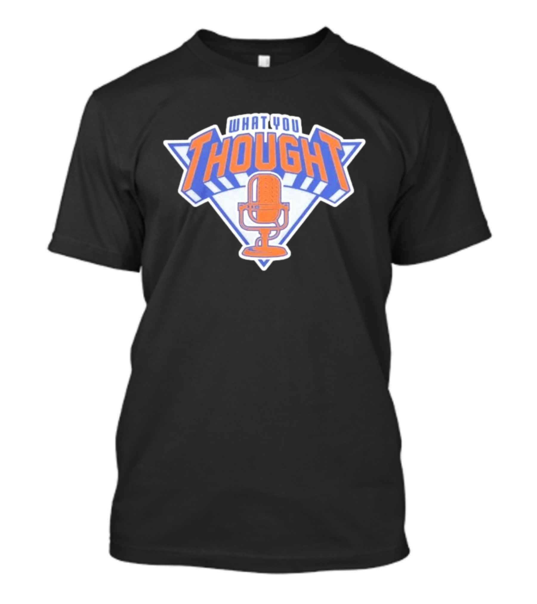 What You Thought New York Sports Podcast Microphone T-Shirt