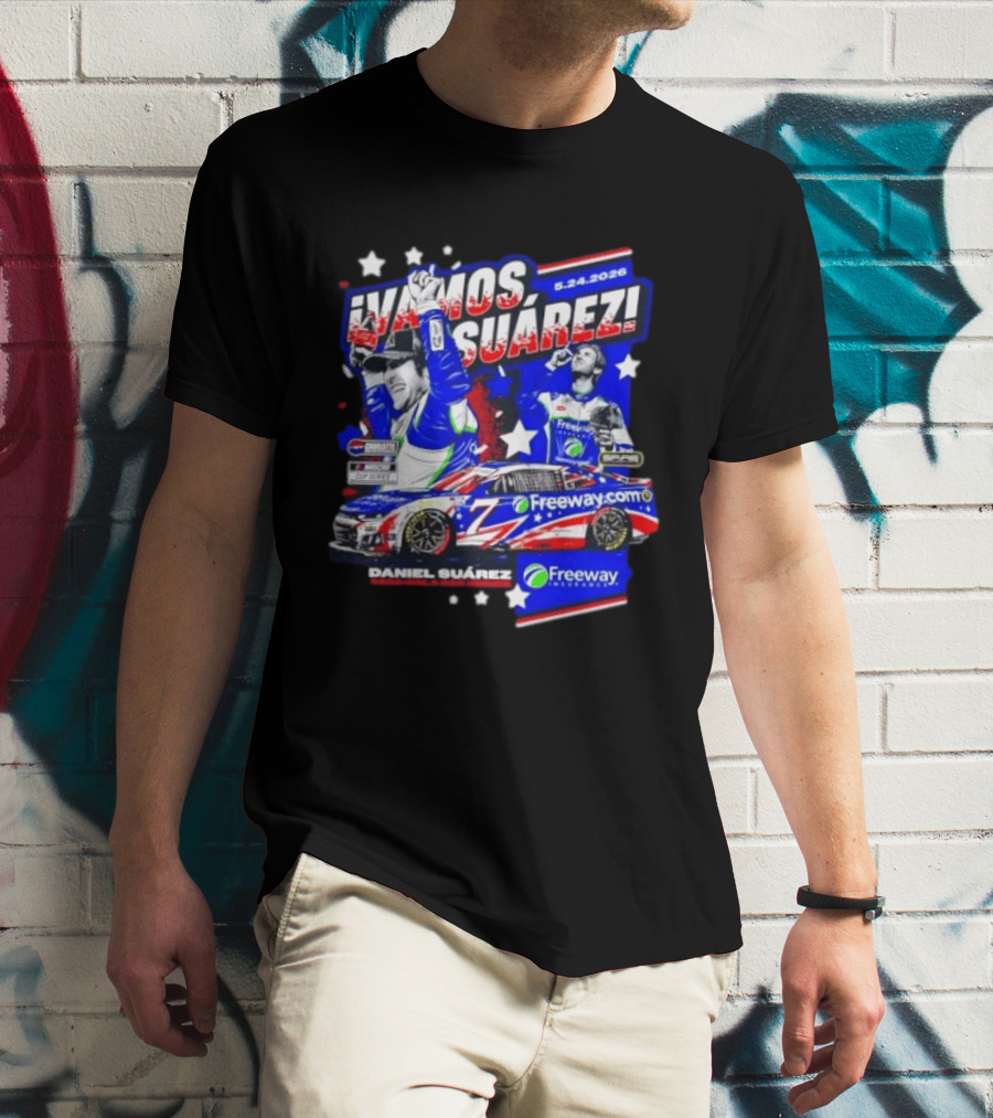 ¡Vamos Suárez! 5.24.2026 Freeway.com Freeway Insurance Daniel Suárez Racing Victory Celebration T-Shirt