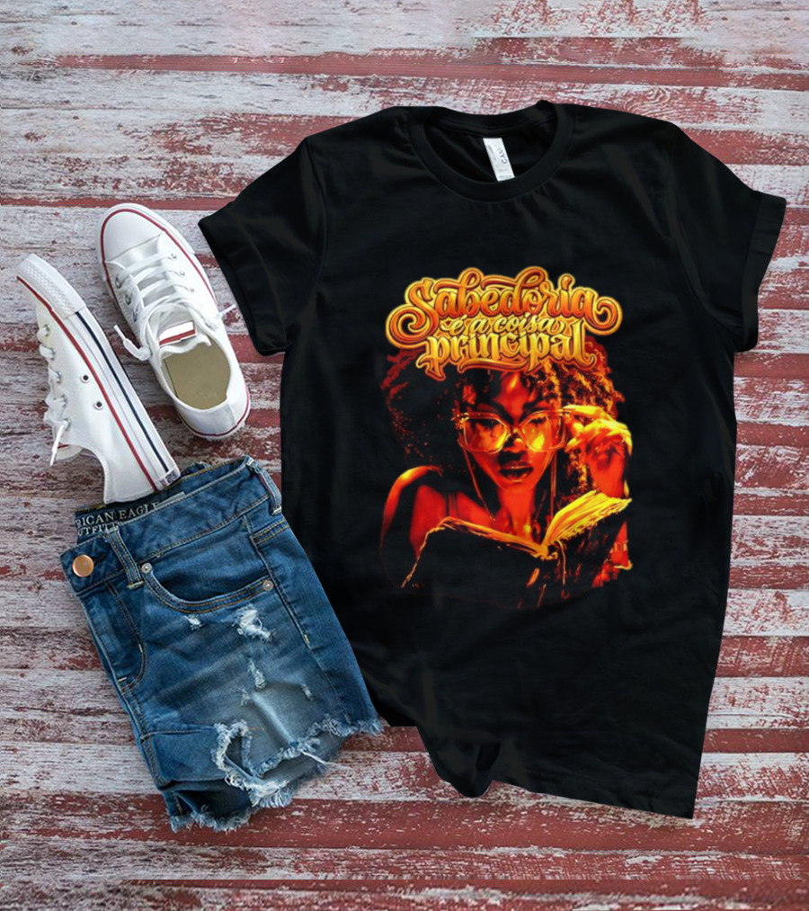 Sabedoria é A Coisa Principal T-Shirt